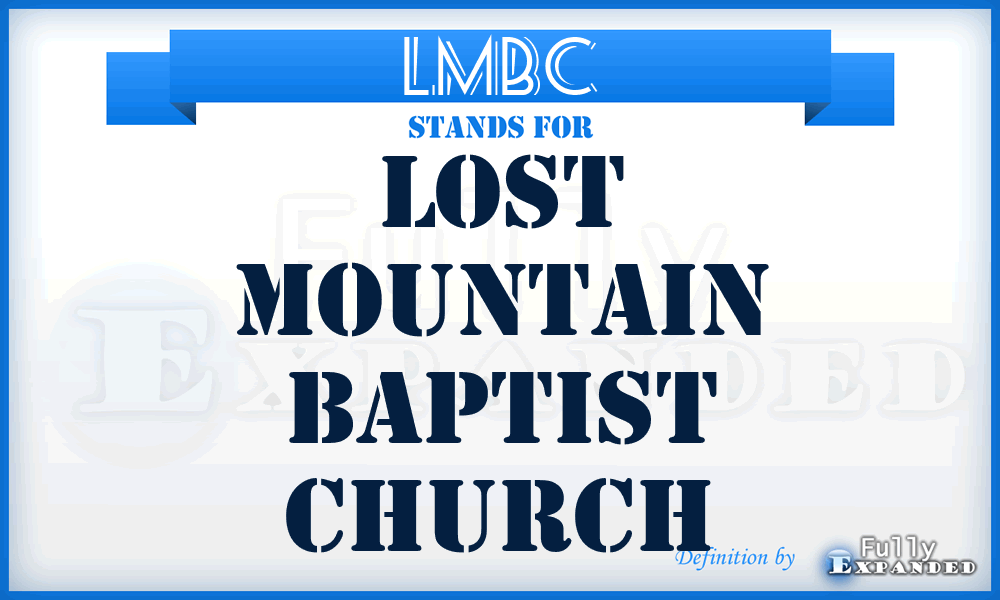 LMBC - Lost Mountain Baptist Church