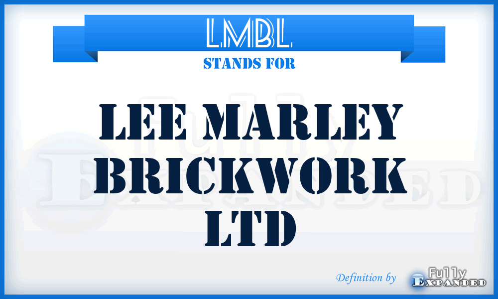 LMBL - Lee Marley Brickwork Ltd