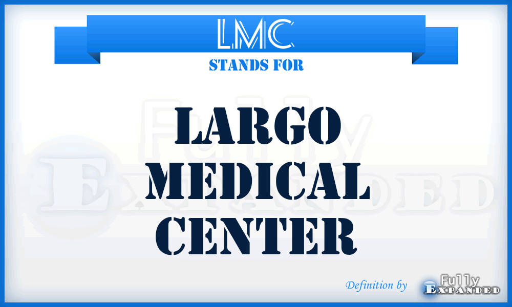 LMC - Largo Medical Center