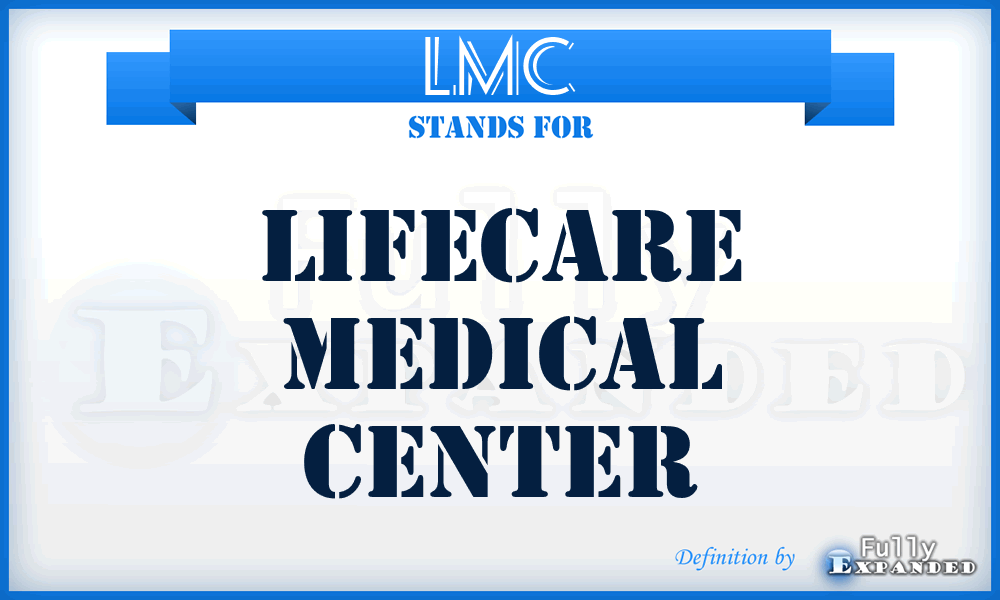 LMC - Lifecare Medical Center