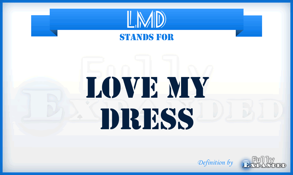 LMD - Love My Dress