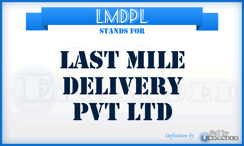 LMDPL - Last Mile Delivery Pvt Ltd