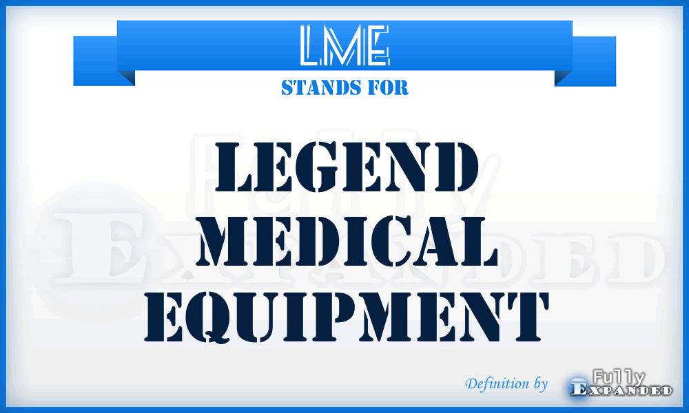 LME - Legend Medical Equipment