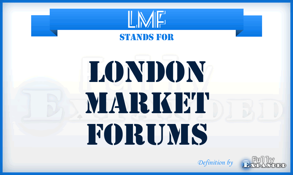 LMF - London Market Forums