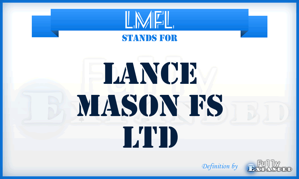 LMFL - Lance Mason Fs Ltd