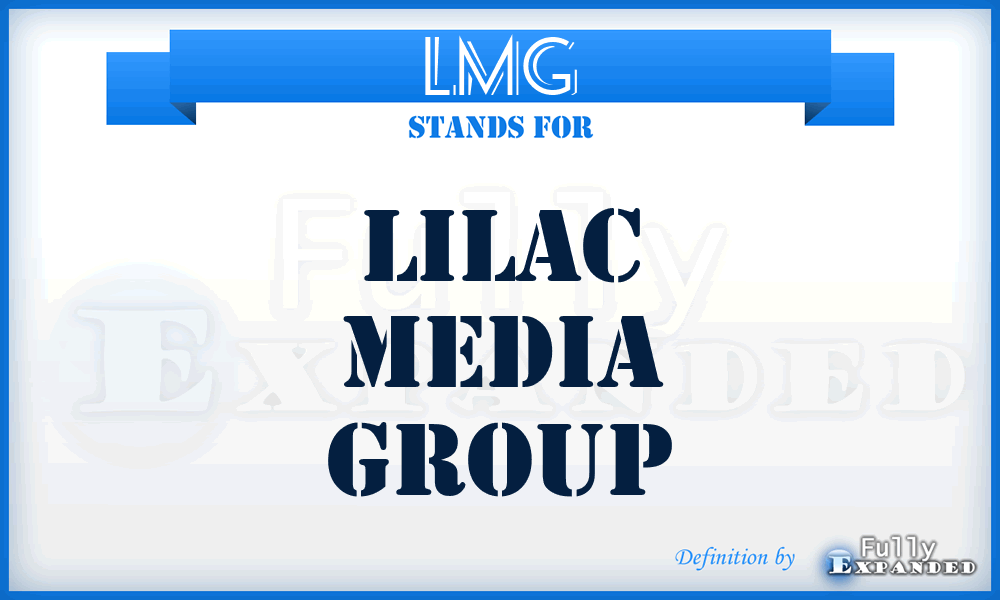 LMG - Lilac Media Group