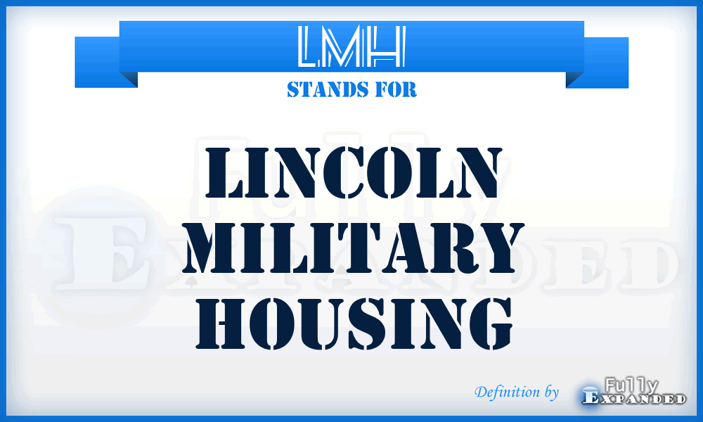 LMH - Lincoln Military Housing