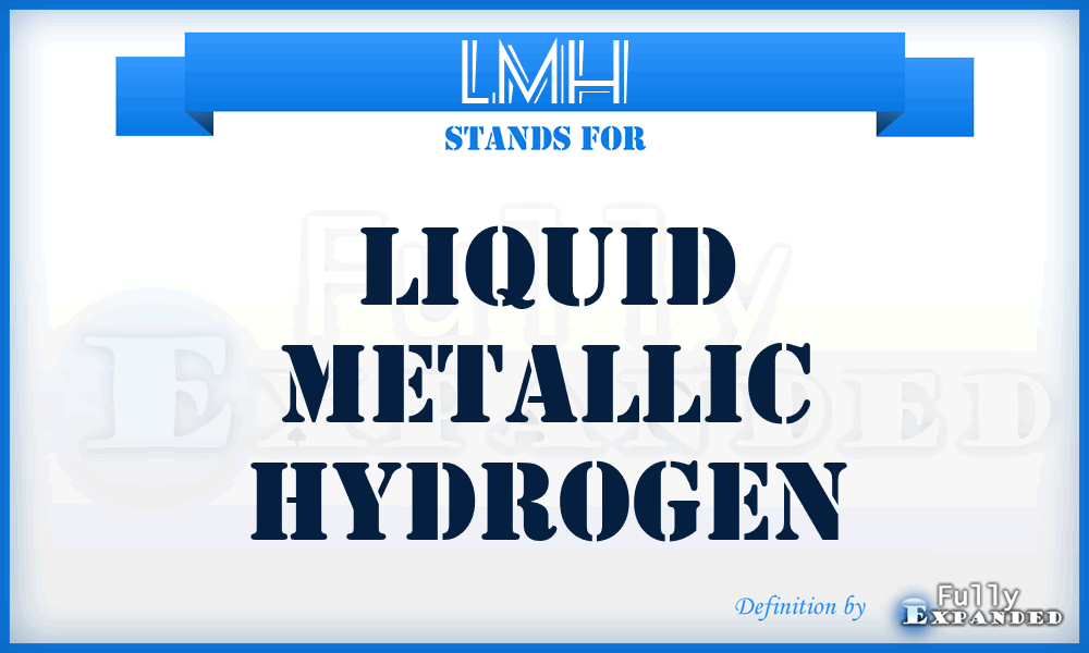 LMH - Liquid Metallic Hydrogen