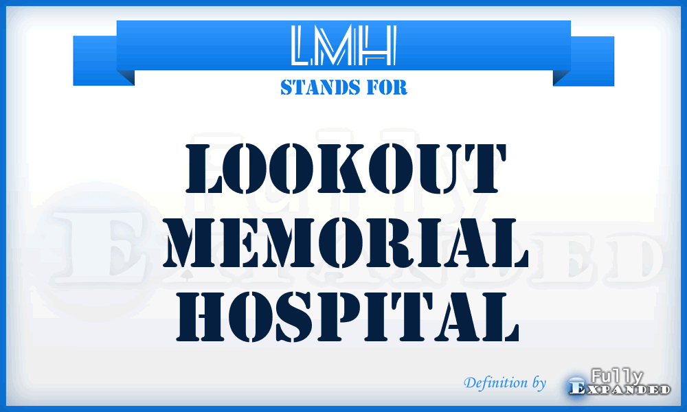 LMH - Lookout Memorial Hospital