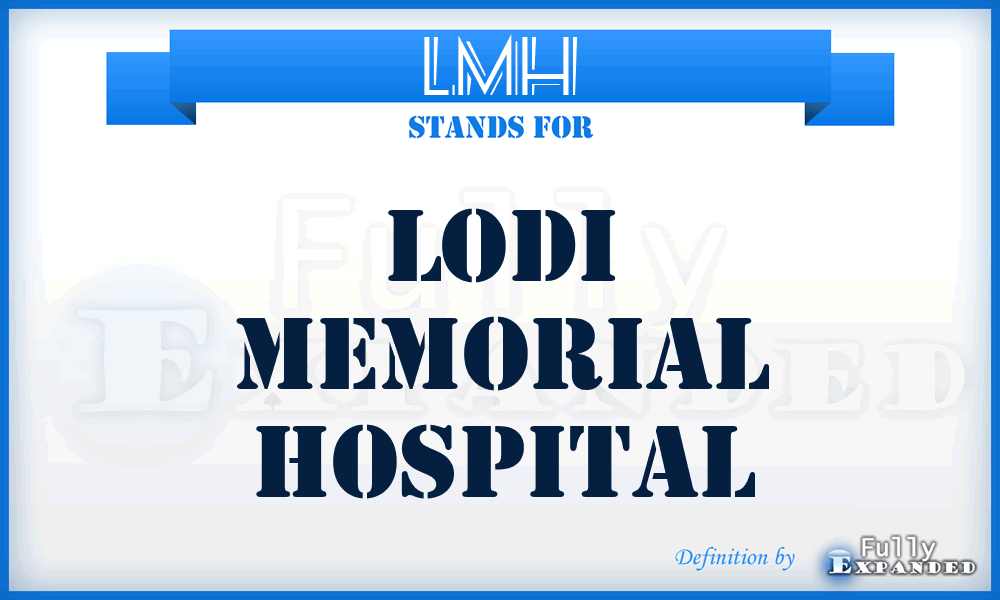 LMH - Lodi Memorial Hospital