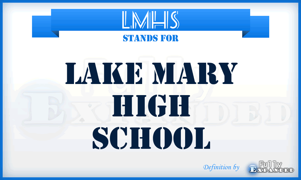 LMHS - Lake Mary High School