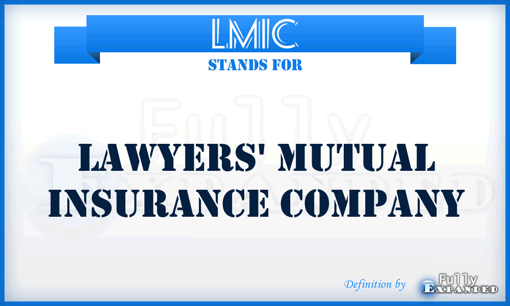 LMIC - Lawyers' Mutual Insurance Company