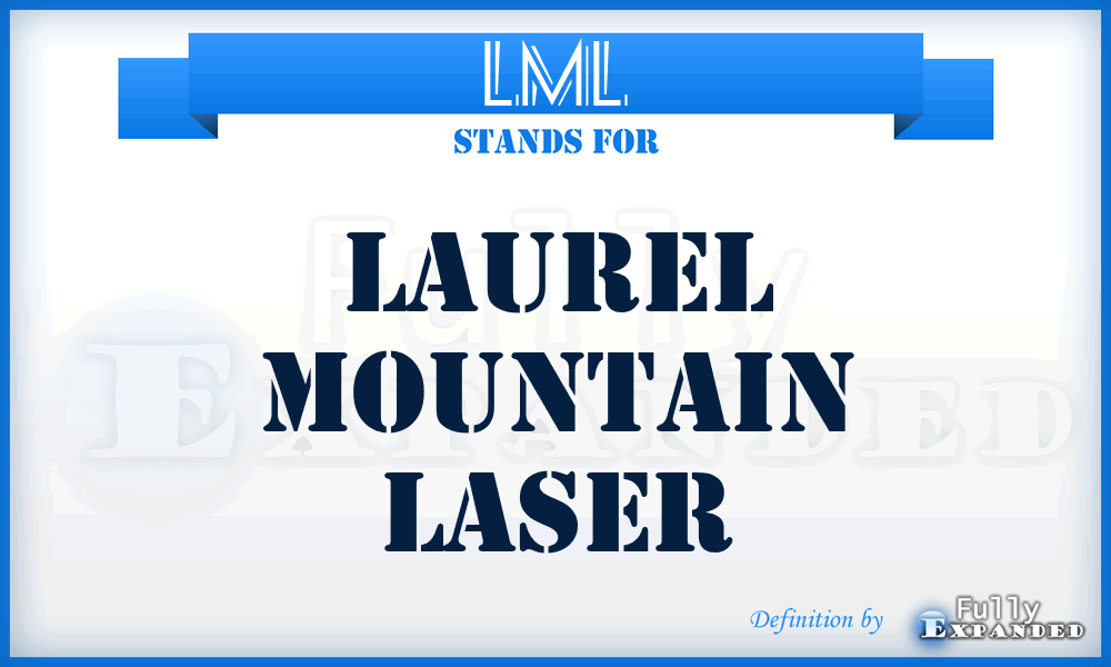 LML - Laurel Mountain Laser