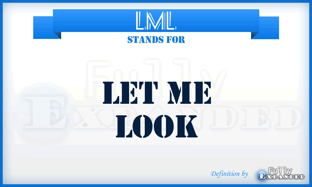 LML - Let Me Look