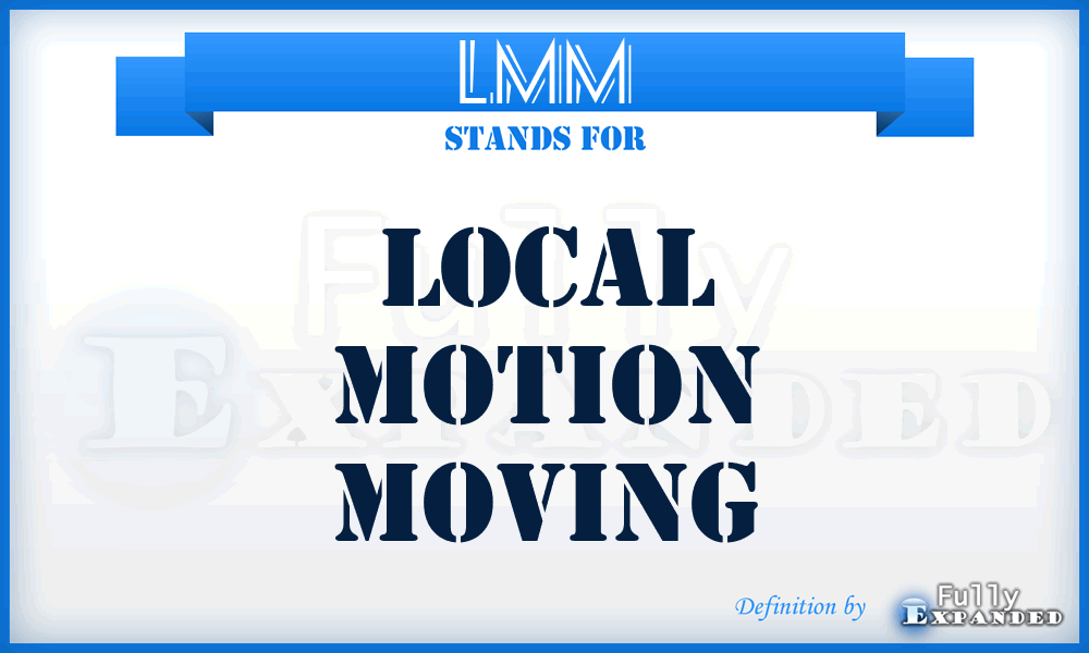 LMM - Local Motion Moving