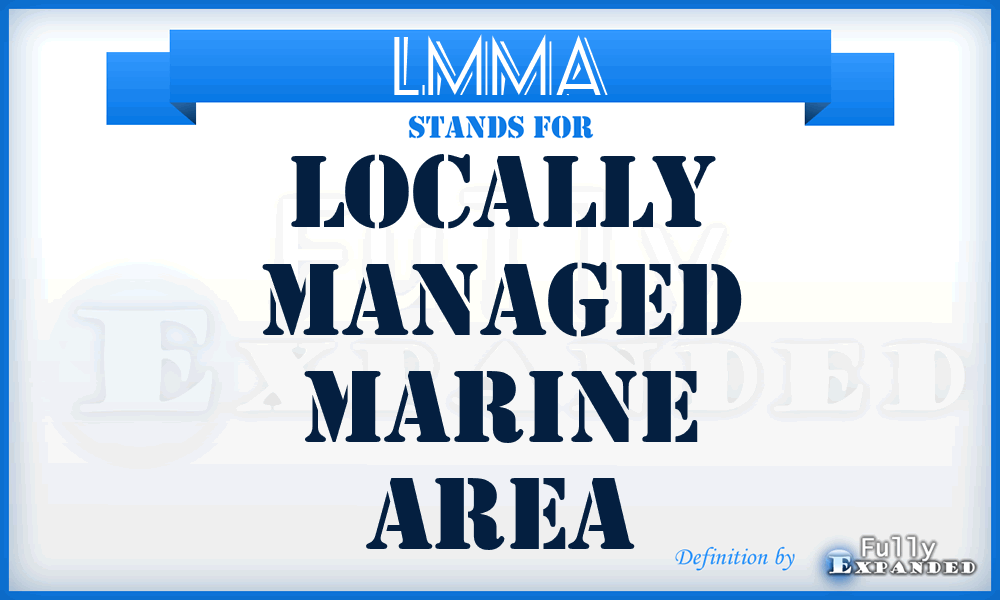 LMMA - Locally Managed Marine Area
