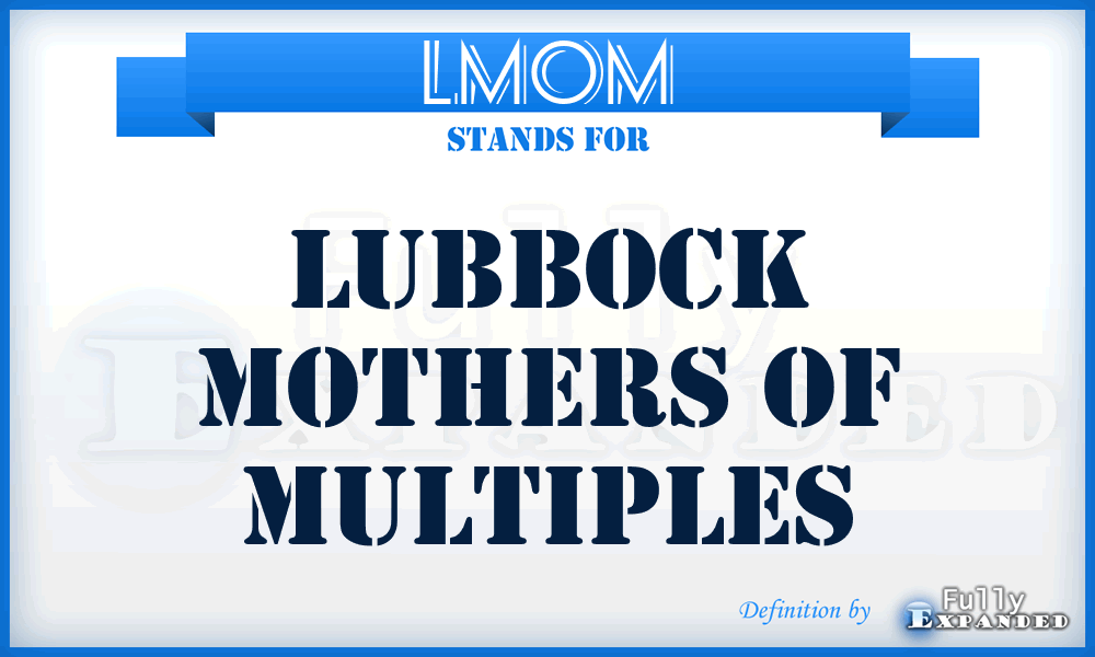 LMOM - Lubbock Mothers of Multiples