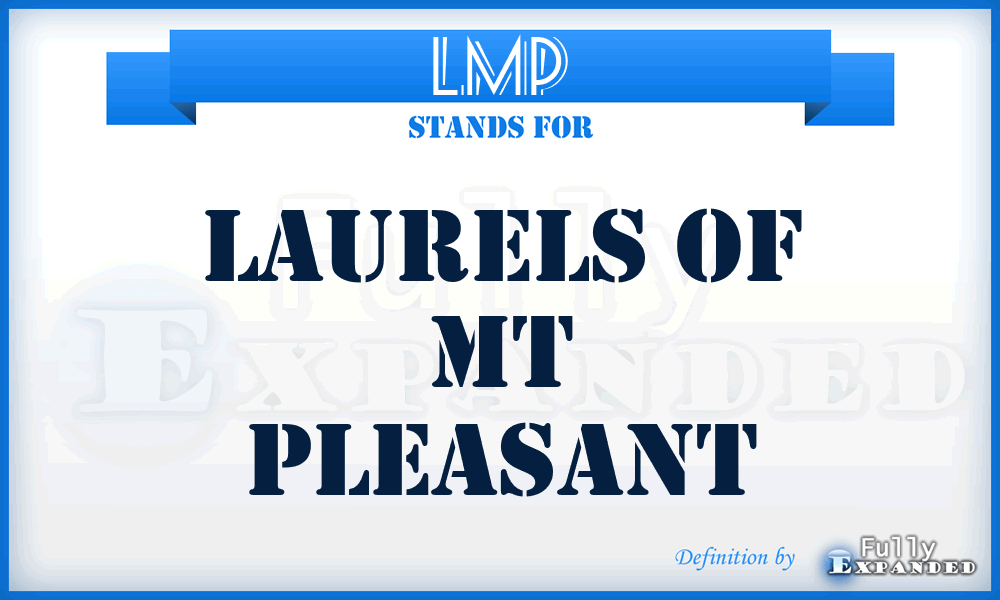 LMP - Laurels of Mt Pleasant