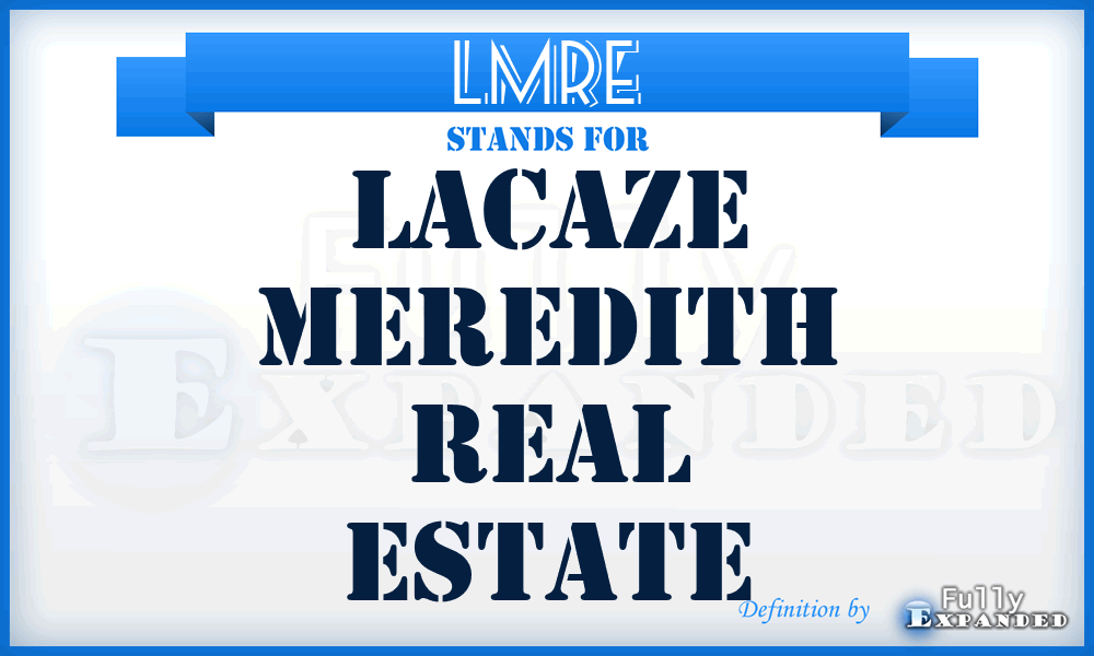 LMRE - Lacaze Meredith Real Estate