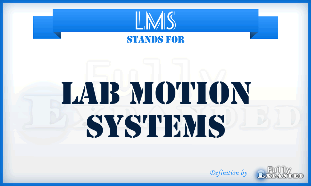 LMS - Lab Motion Systems