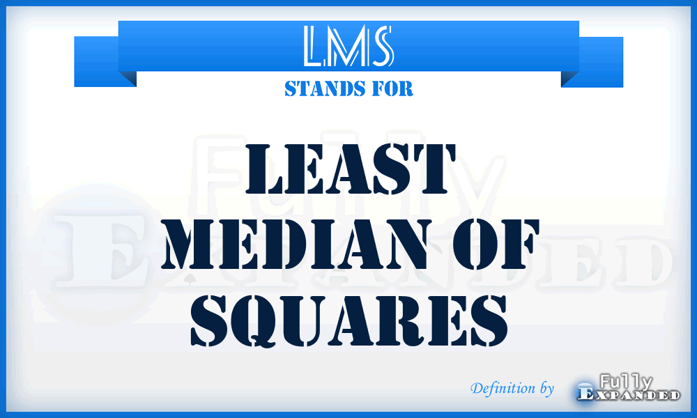 LMS - Least Median Of Squares