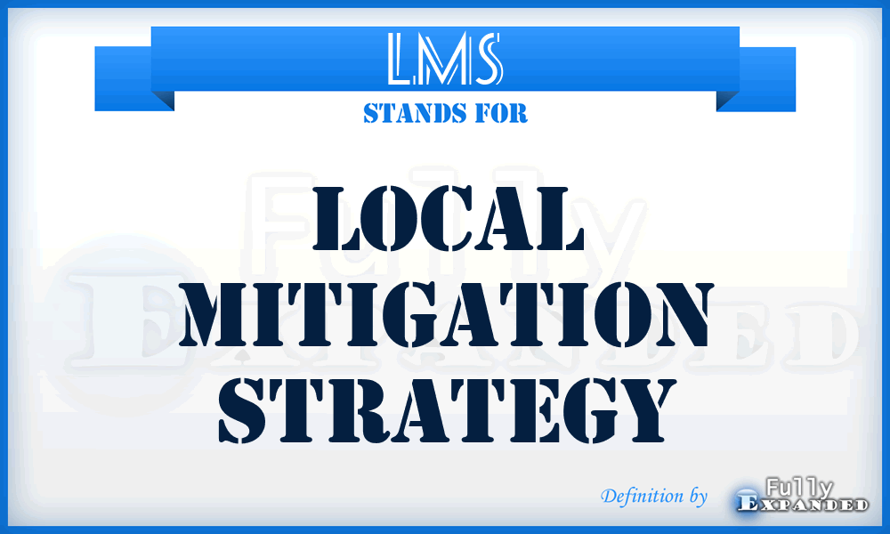 LMS - Local Mitigation Strategy