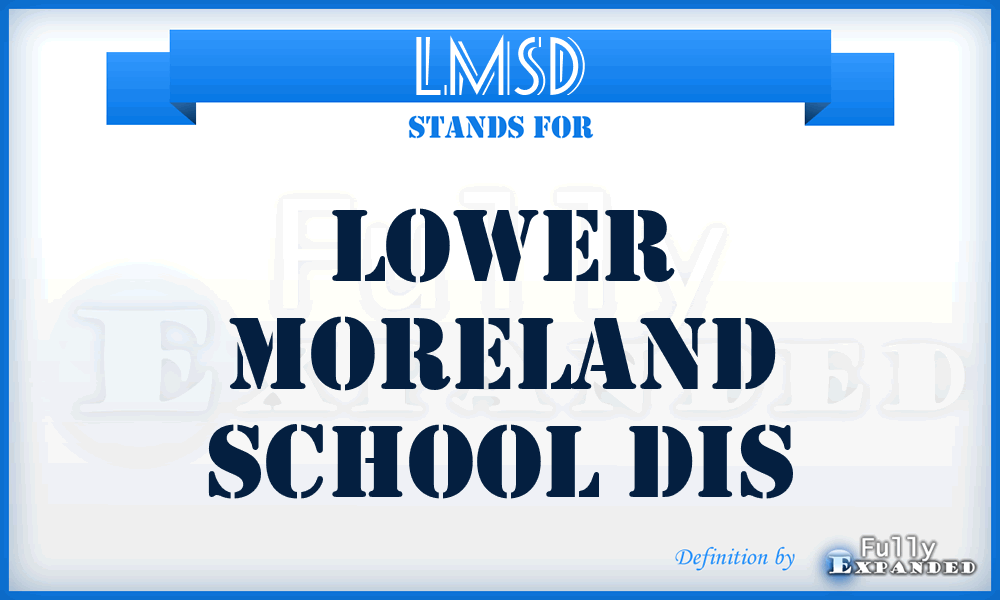LMSD - Lower Moreland School Dis