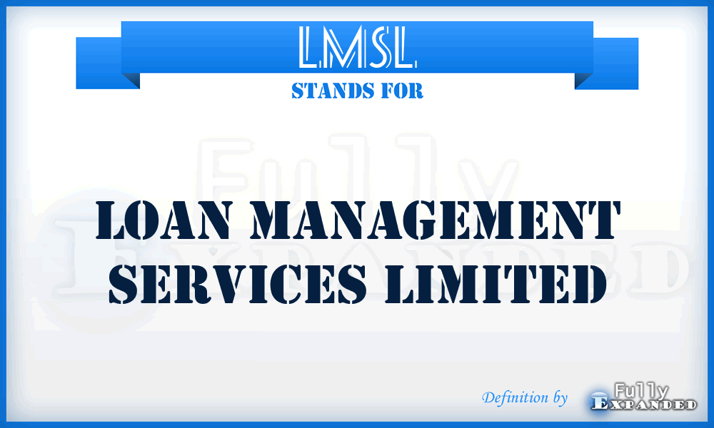 LMSL - Loan Management Services Limited