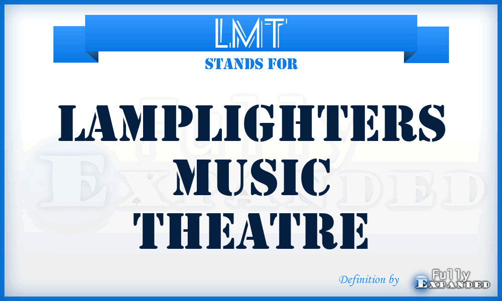 LMT - Lamplighters Music Theatre