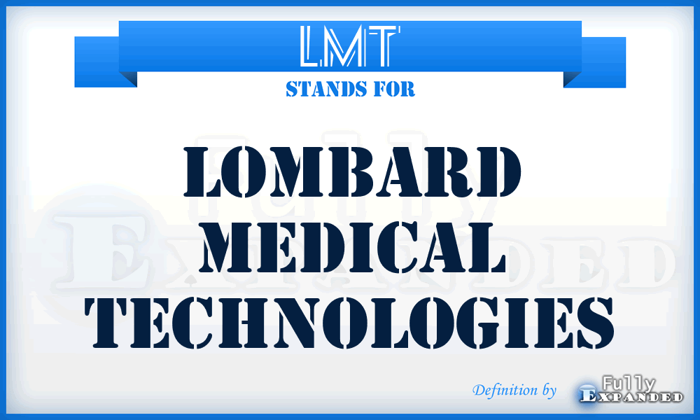 LMT - Lombard Medical Technologies