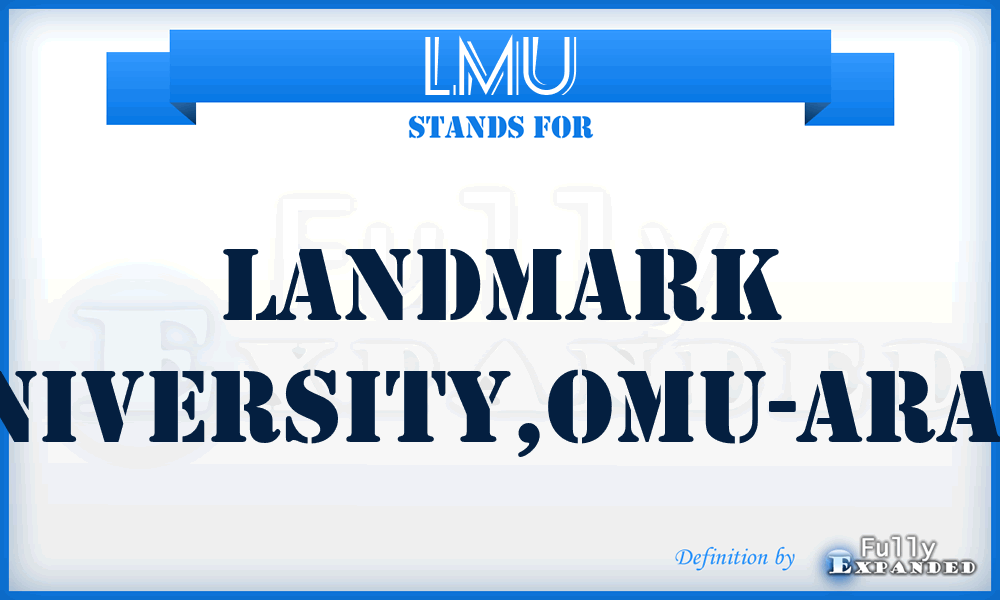 LMU - Landmark University,Omu-Aran.