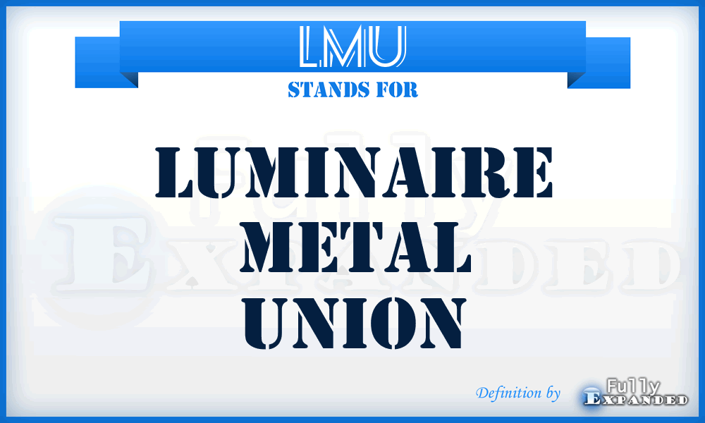 LMU - Luminaire Metal Union