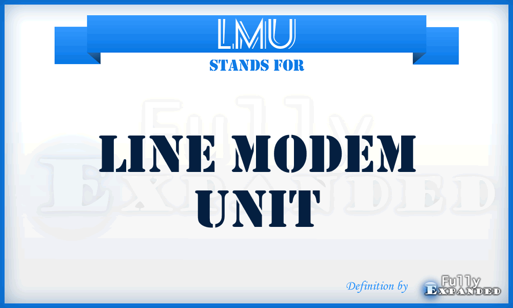 LMU - line modem unit