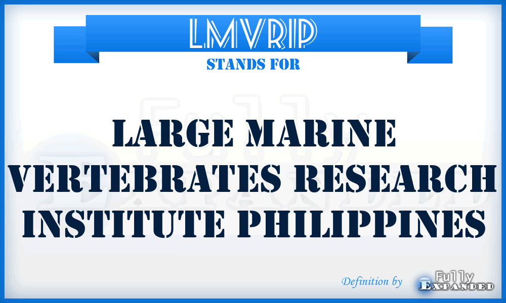 LMVRIP - Large Marine Vertebrates Research Institute Philippines