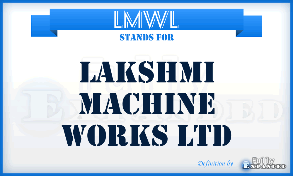 LMWL - Lakshmi Machine Works Ltd