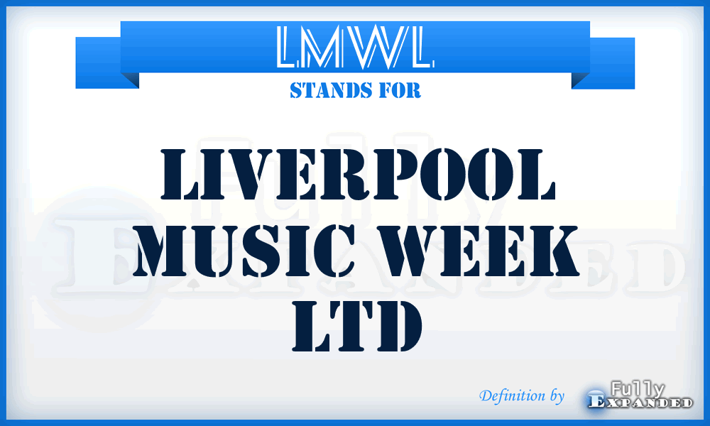 LMWL - Liverpool Music Week Ltd