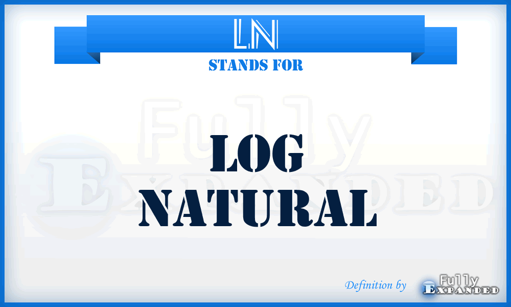 LN - Log Natural