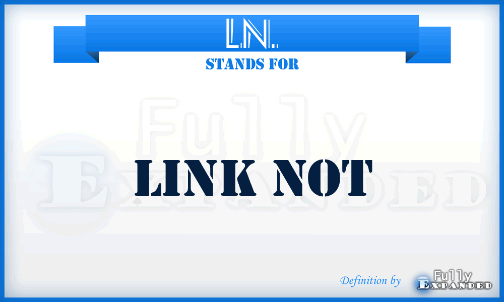 LN. - Link Not