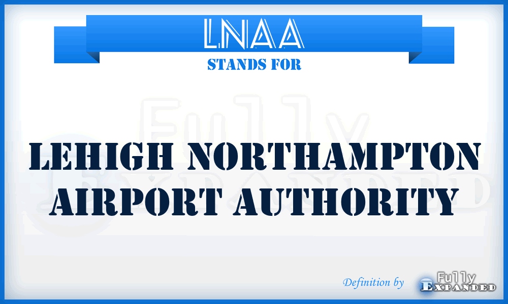 LNAA - Lehigh Northampton Airport Authority