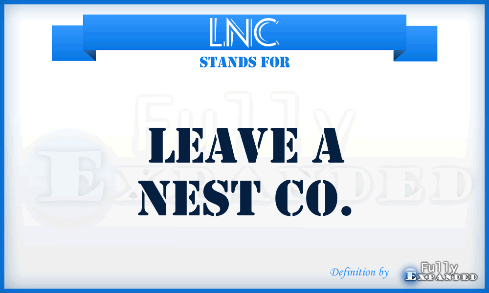 LNC - Leave a Nest Co.