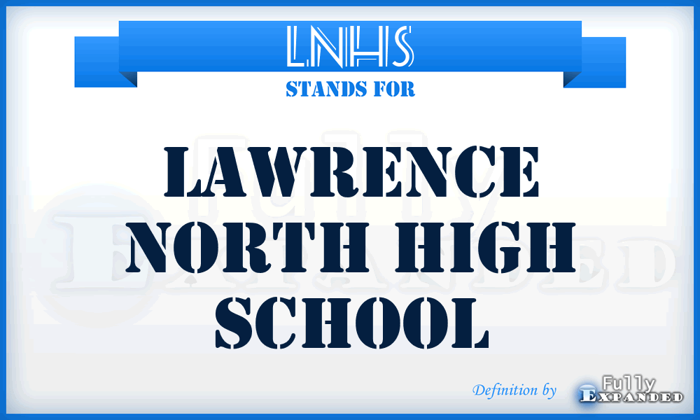 LNHS - Lawrence North High School