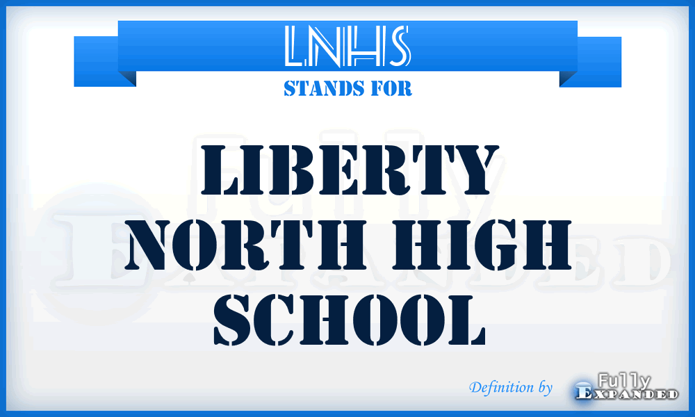 LNHS - Liberty North High School