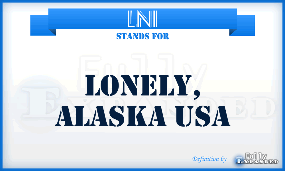 LNI - Lonely, Alaska USA