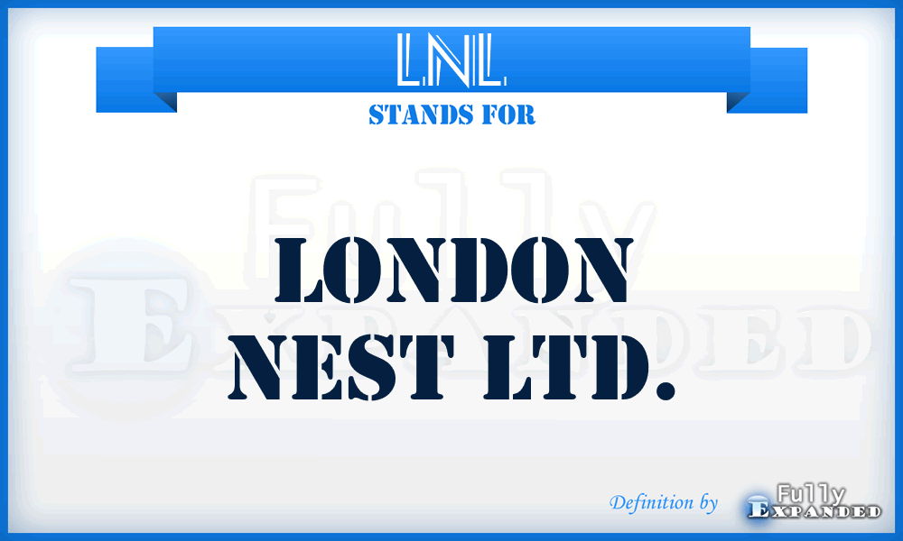 LNL - London Nest Ltd.