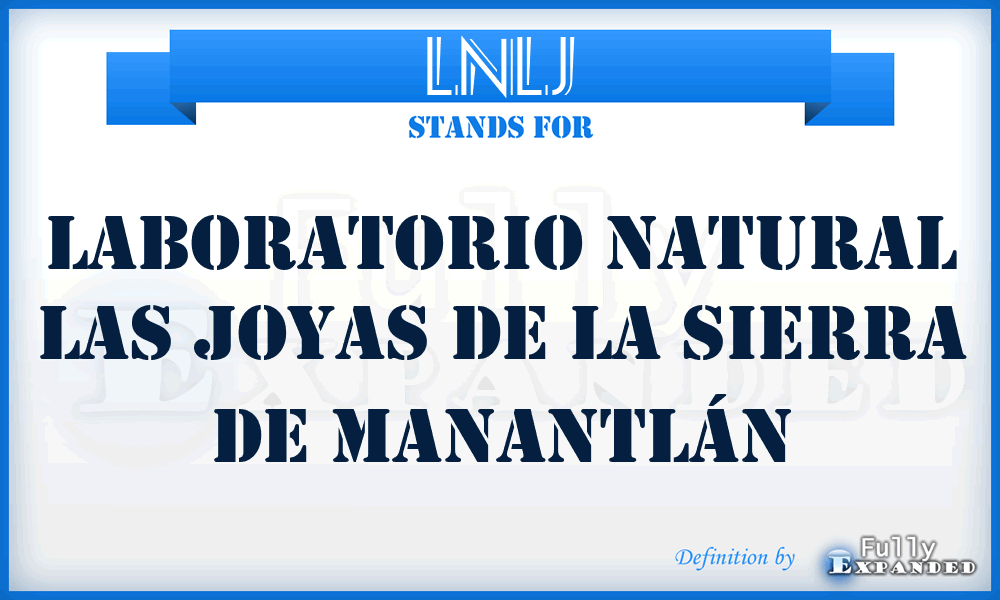 LNLJ - Laboratorio Natural Las Joyas de la Sierra de Manantlán