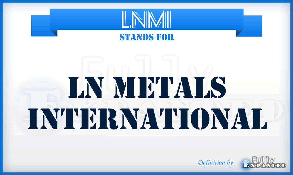 LNMI - LN Metals International