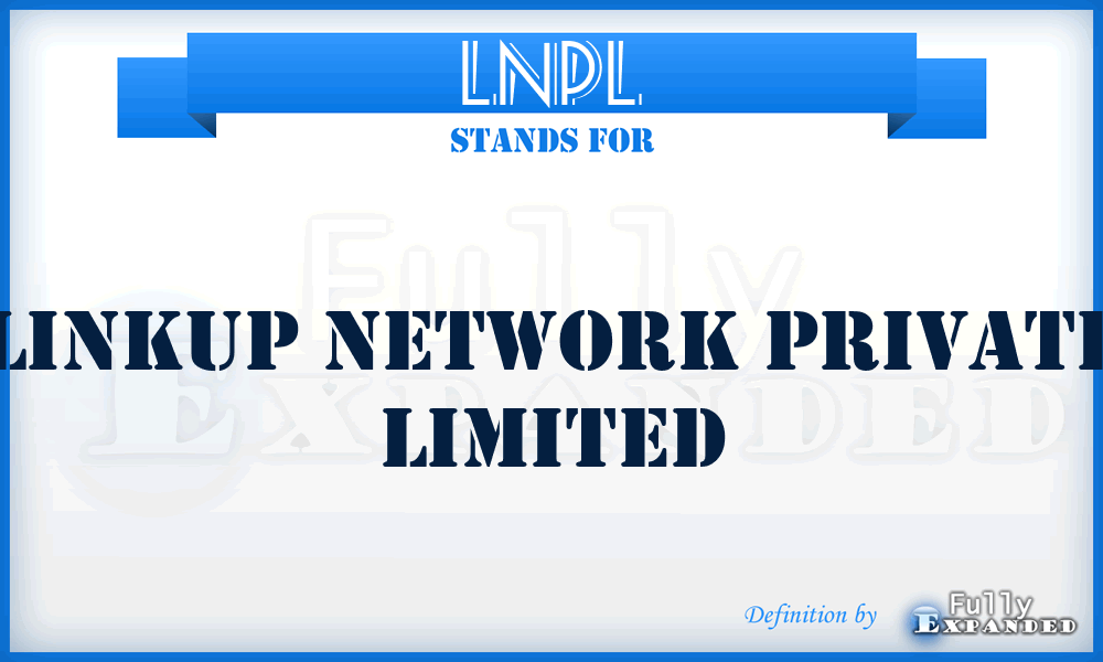 LNPL - Linkup Network Private Limited