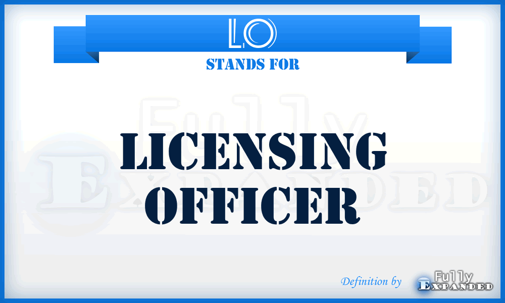 LO - Licensing Officer