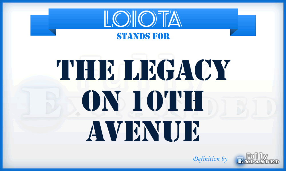 LO10TA - The Legacy On 10Th Avenue