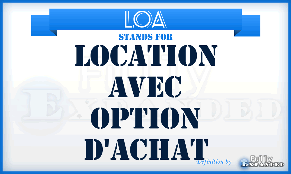 LOA - Location Avec Option D'achat